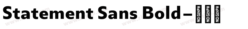 Statement Sans Bold字体转换